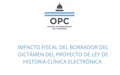 Impacto Fiscal del Borrador del Dictamen del Proyecto de Ley de Historia Clínica Electrónica